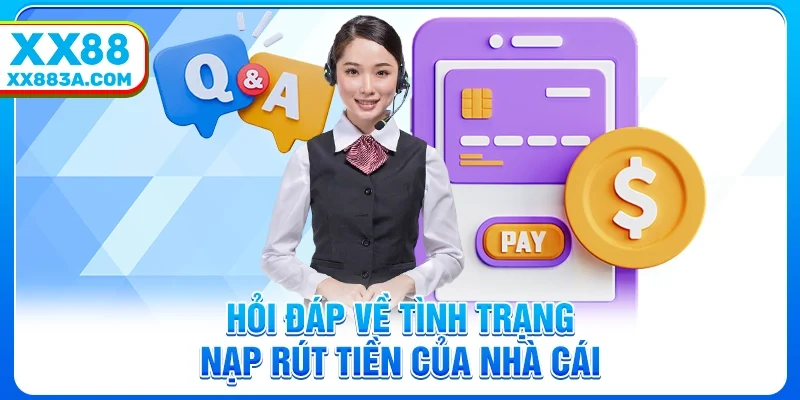Hỏi đáp về nạp rút tiền