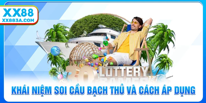 Khái niệm soi cầu bạch thủ và cách áp dụng