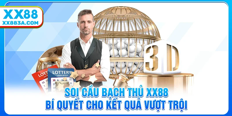 Soi Cầu Bạch Thủ XX88 - Bí Quyết Cho Kết Quả Vượt Trội